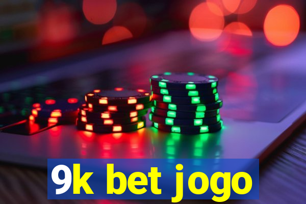 9k bet jogo